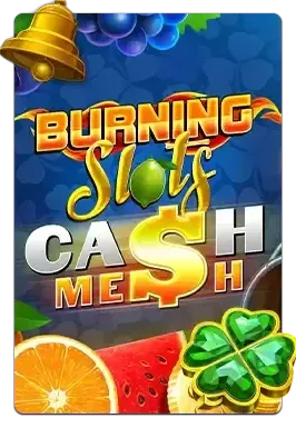Slot Burning Slots Cash Mesh